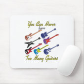 Je kunt nooit te veel gitaren hebben - kleurrijk muismat (Met muis)