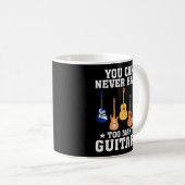 Je kunt nooit te veel gitaren hebben koffiemok (Voorkant rechts)