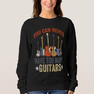 Je kunt nooit te veel gitaren hebben muziek funny  trui