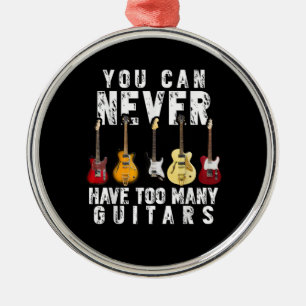 Je Kunt Nooit Te Veel Gitaren Hebben Muziek Grappi Metalen Ornament