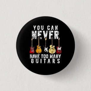 Je kunt nooit te veel gitaren hebben muziek leuke ronde button 3,2 cm