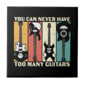 Je kunt nooit te veel gitaren hebben tegeltje (Voorkant)