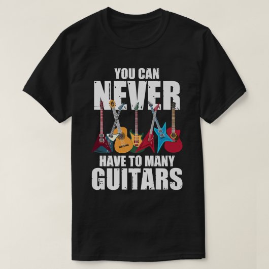 Je kunt nooit te veel gitaren hebbenMusicianCollec T-shirt (Design voorkant)