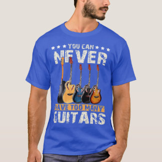 Je kunt nooit te veel gitaren muziek hebben. t-shirt