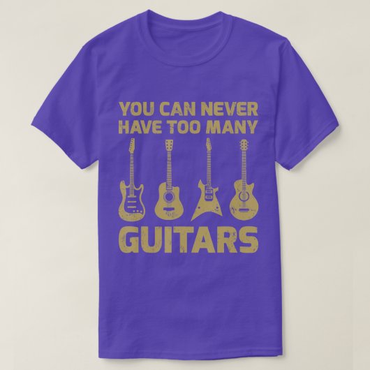Je kunt nooit te veel gitaren muziek hebben. t-shirt (Design voorkant)