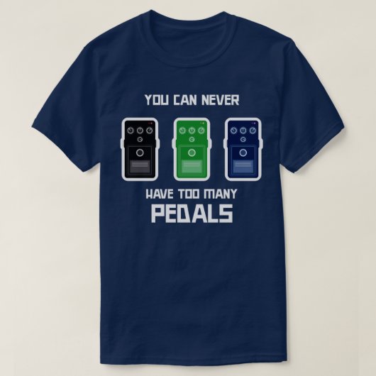 Je kunt nooit te veel pedalen hebben t-shirt (Design voorkant)
