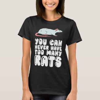 Je Kunt Nooit Te Veel Ratten Hebben T-shirt