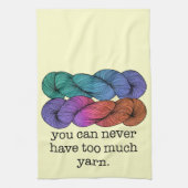 Je kunt nooit te veel schimmelvorming in Yarn hebb Theedoek (Verticaal)