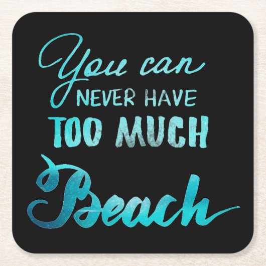 Je kunt nooit te veel strand hebben kartonnen onderzetters (Voorkant)