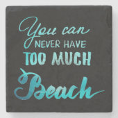 Je kunt nooit te veel strand hebben stenen onderzetter (Voorkant)