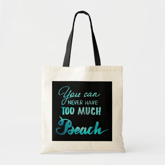 Je kunt nooit te veel strand hebben tote bag (Voorkant)