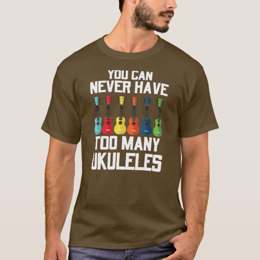 Je kunt nooit veel Ukuleles Player Guitar hebben T-shirt (Voorkant)