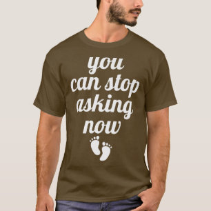 Je kunt nu niet meer een grappige zwangerschapsuit t-shirt