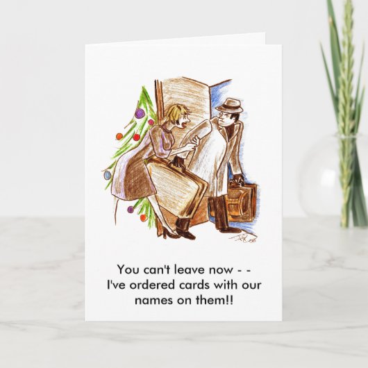 Je kunt nu niet weggaan feestdagen kaart (Voorkant)