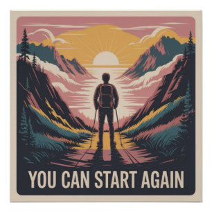 Je kunt opnieuw beginnen perfect poster