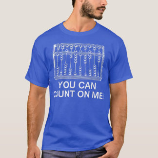 Je kunt rekenen op mijn Abacus Funny Wiskunde lera T-shirt