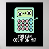 Je kunt rekenen op mijn grappige rekenmachine, pun poster (Voorkant)