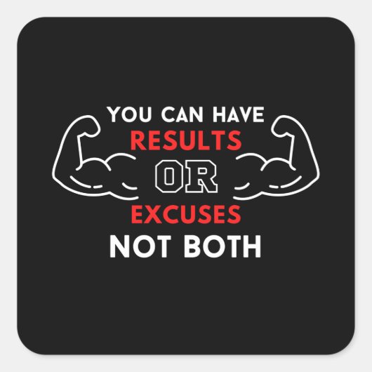 je kunt resultaten of excuses hebben , niet beide vierkante sticker (Voorkant)