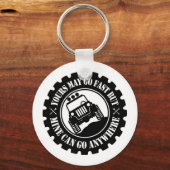 Je kunt snel gaan, maar mijn kan overal heen. sleutelhanger (Voorkant)