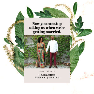 Je kunt stoppen met vragen Funny Quote Foto Huweli Save The Date