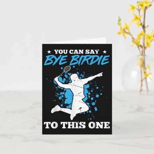 Je kunt wel zeggen dat je een Badminton Playe bent Kaart (Gele Bloem)