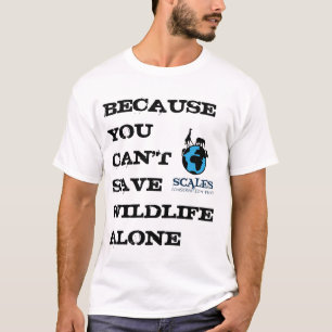 Je kunt Wildlife niet alleen redden T-shirt
