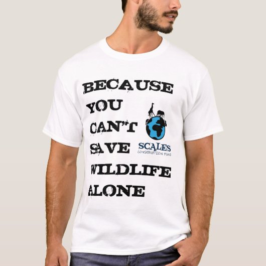 Je kunt Wildlife niet alleen redden T-shirt (Voorkant)