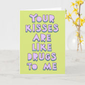 Je kussen zijn als drugs voor mij, liefdesbekenten kaart (Gele Bloem)