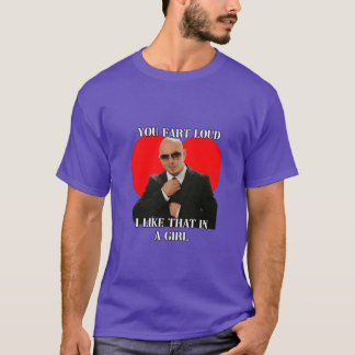 je laat hard een scheet ik vind dat leuk aan een m t-shirt