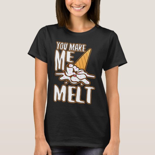 Je laat me smelten 6 t-shirt (Voorkant)