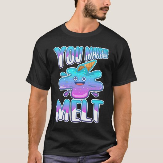 Je laat me smelten 7 t-shirt (Voorkant)