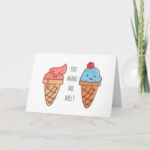 Je laat me smelten Grappige Valentijnsdag Kaart