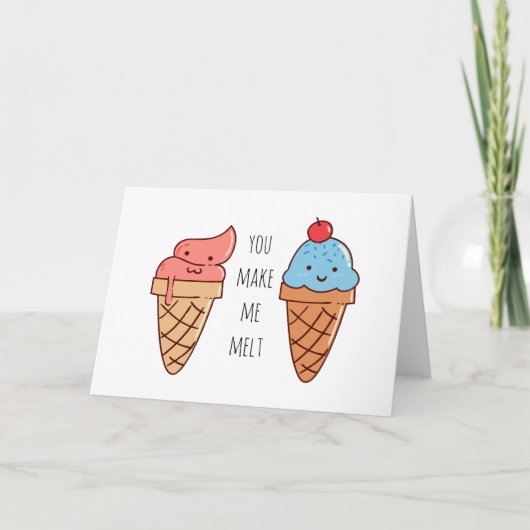 Je laat me smelten Grappige Valentijnsdag Kaart (Voorkant)