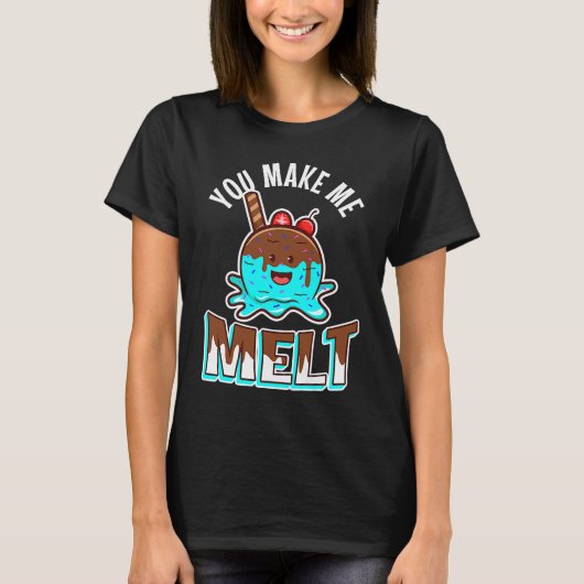 Je laat me smelten t-shirt (Voorkant)