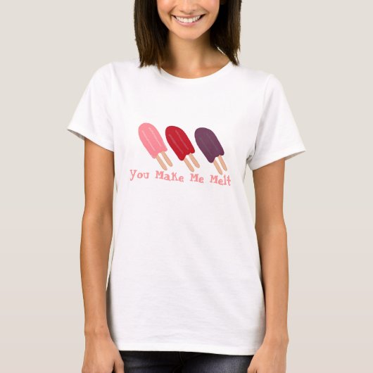 Je laat me smelten t-shirt (Voorkant)