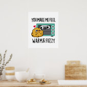 Je laat me wazig voelen en Fuzzy Funny Oven Pun Poster (Keuken)