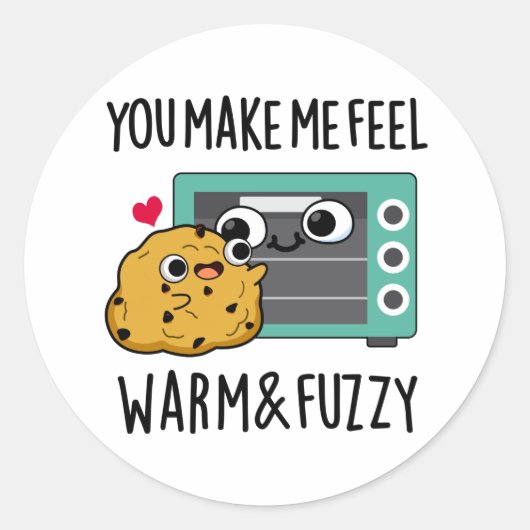 Je laat me wazig voelen en Fuzzy Funny Oven Pun Ronde Sticker (Voorkant)