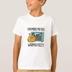 Je laat me wazig voelen en Fuzzy Funny Oven Pun T-shirt