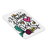 Je laat mijn hart een biet overslaan magneet (Rechterzijde)