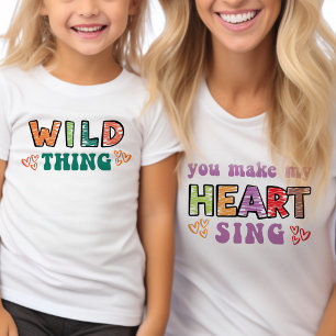 Je laat mijn hart groovy 'Wild Thing' bijpassende T-shirt