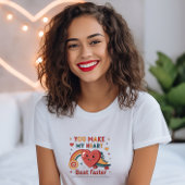 Je laat mijn hart sneller kloppen, leuke retro vel t-shirt