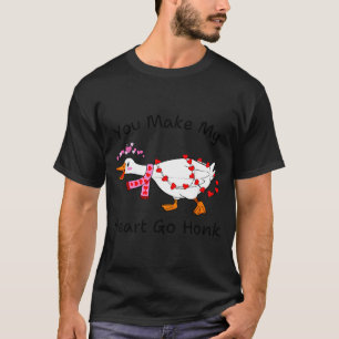 Je laat mijn hart toeteren, valentijnsgans Hart Si T-shirt