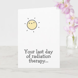 Je laatste dag van bestralingstherapie Hou vol! Kaart