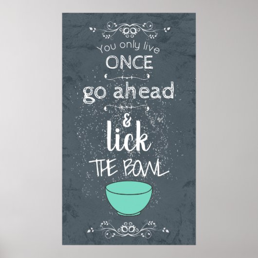 Je leef maar één keer met het Bowl-Poster Poster (Voorkant)