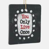 Je leeft maar één keer YOLO Ornament (Rechts)