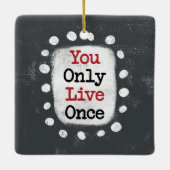 Je leeft maar één keer YOLO Ornament (Achterkant)