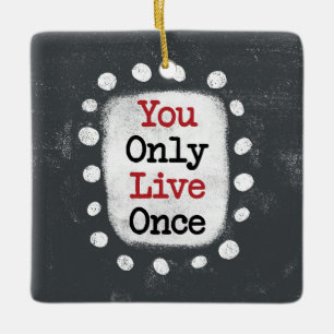 Je leeft maar één keer YOLO Ornament