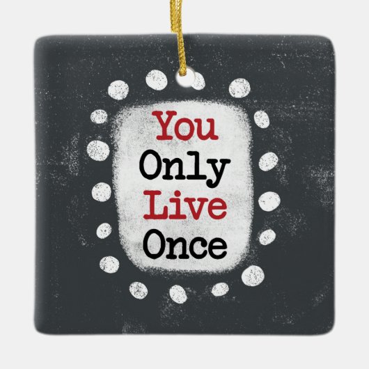 Je leeft maar één keer YOLO Ornament (Voorkant)