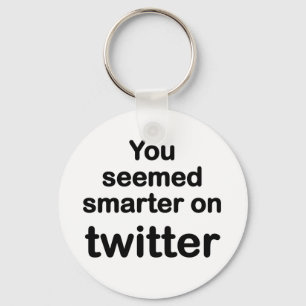 Je leek slimmer op Twitter Sleutelhanger