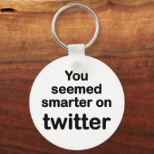 Je leek slimmer op Twitter Sleutelhanger (Voorkant)